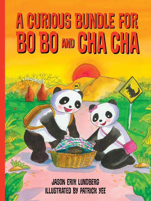 Title details for A Curious Bundle for Bo Bo and Cha Cha by Jason Erik Lundberg - Available